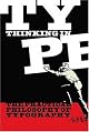 Thinking In Type: The Practical Philosophy Of Typography
