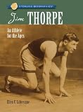 Sterling Biographies: Jim Thorpe: An Athlete for the Ages