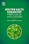 Molten Salts Chemistry: From Lab to Applications