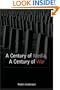 A Century of Media. A Century of War