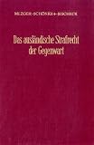 Das ausl&auml;ndische Strafrecht der Gegenwart: Band III: Chile, England, Griechenland, &Ouml;sterreich: BD 3 - Edmund Mezger, Adolf Sch&ouml;nke, Hans-Heinrich Jescheck