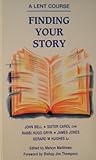 Finding your story : a Lent course