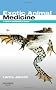 Exotic Animal Medicine: A Quick Reference Guide