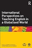 International perspectives on teaching English in a globalised world