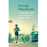 Wovon ich rede, wenn ich vom Laufen redevon "Haruki Murakami"