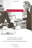 Buy : Judgment Days: Lyndon Baines Johnson, Martin Luther King, Jr., and the Laws That Changed America