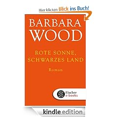 Rote Sonne, schwarzes Land: Roman