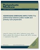 ADDRESSING EMERGING INFECTIONS: The partnership between public health and primary care physicians (Postgraduate Medicine)