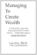 Managing To Create Wealth: A Story About A Guy Who Was Programmed To Watch Reruns- and Found A Way to Change the Channel