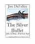 The Silver Bullet (Jake Gibb's Patriot Spy series)