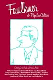  : Faulkner and Popular Culture