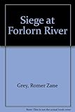 Siege at forlorn river ; and Heritage of the legion