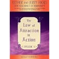 The Law of Attraction In Action Episode I