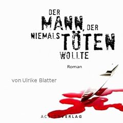 Der Mann, der niemals t�ten wollte