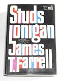 Studs Lonigan: A trilogy Containing: Young Lonigan, The Young Manhood of Studs Lonigan, Judgment Day (Modern Library Giant, 41)