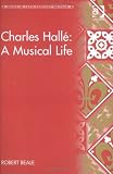 Review Ashgate  / Charles Hallè: A Musical Life (Music in Nineteenth-Century Britain)