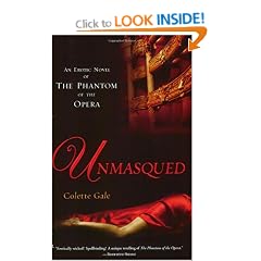 Unmasqued: An Erotic Novel of the Phantom of the Opera