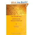 Mystische Weltliteratur: Gesammelt von Martin Buber (Diederichs Gelbe Reihe)