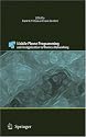 Mobile Phone Programming: and its Application to Wireless Networking
