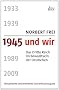 1945 und wir: Das Dritte Reich im Bewu�tsein der Deutschen