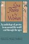 Love Poems by Women: An Anthology of Poetry from Around the World and Through the Ages
