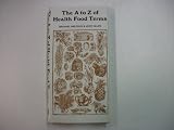 The A to Z of health food terms