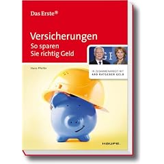 Versicherungen. So sparen Sie richtig Geld Versicherungen. So sparen Sie richtig Geld