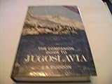 The companion guide to Jugoslavia