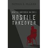 hostile takeover how to succeed in evil  volume 3