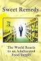 Sweet Remedy: The World Reacts to an Adulterated Food Supply