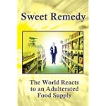 Sweet Remedy: The World Reacts to an Adulterated Food Supply