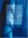 Prayers Out of the Depths: Healing Words for Times of Depression