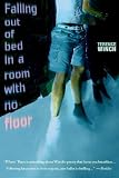 Falling Out of Bed in a Room with No Floor