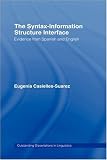 Syntax-Information Structure Interface (Outstanding Dissertations in Linguistics)