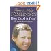 How Good is That?: The Story of a Reluctant Heroine