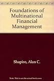 Foundations of multinational financial management