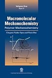 Macromolecular Mechanochemistry Image of Macromolecular Mechanochemistry