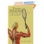Tennis Health: A Guide For Tennis Injury Prevention and Rehabilitation