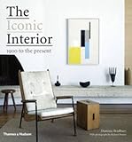 The iconic interior : 1900 to the present