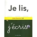 Je lis, j'�cris : Cahier d'exercices CP