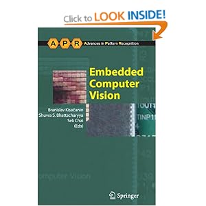 Embedded Computer Vision (Advances in Computer Vision and Pattern Recognition) [Paperback]
