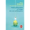 Petite philosophie � l'usage des non-philosophes