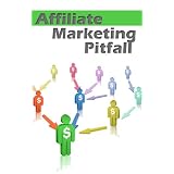 Affiliate Marketing Pitfalls