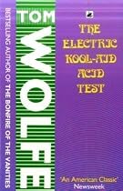 The Electric Kool-aid Acid Test