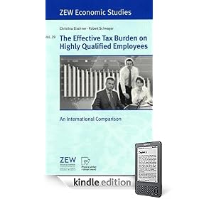 The Effective Tax Burden on Highly Qualified Employees: An International Comparison
