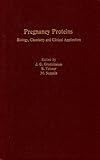 Pregnancy proteins : biology, chemistry and clinical application