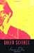 Queer Science: The Use and Abuse of Research into Homosexuality