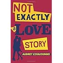 Not Exactly a Love Story