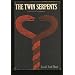 The Twin Serpents: A Novel of Suspense
