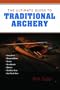 The Ultimate Guide to Traditional Archery